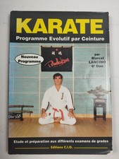 Karaté – Programme évolutif par ceinture – Marcel Lancino 6e Dan – Éditions...