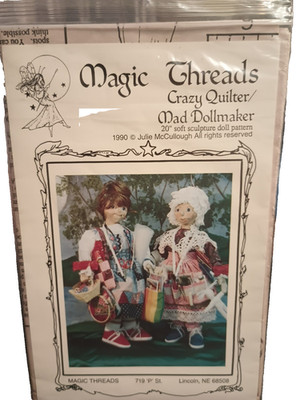 Magic Threads Doll Pattern  20 Inch Crazy Quilter and Mad Dollmaker   New