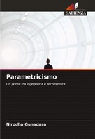Parametricismo Un Ponte Tra Ingegneria E Architettura Nirodha Gunadasa Buch 2024