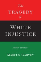 The Tragedy Of White Injustice | Marcus Garvey | Taschenbuch | Englisch | 2017