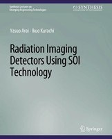 Yasuo Arai (U. A.) | Radiation Imaging Detectors Using SOI Technology | Buch