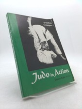 Judo in Action Grappling Techniques by Kazuzo Kudo
