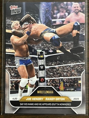 2025 Topps Now WWE #44 Joe Hendry Randy Orton WrestleMania 41 | eBay