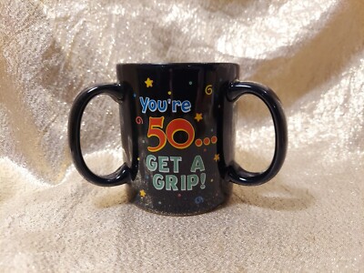 Novelty Coffee Mug 50th Birthday, Get a Grip, 3 Handle Black Cup Papel Mid  Life | eBay