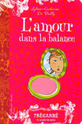 L'amour dans la balance [Paperback] Vailly, Sylvie-Catherine de