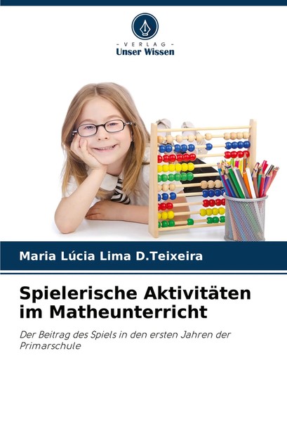 Maria LúCia Lima D. Teixeira | Spielerische AktivitäTen Im Matheunterricht-image