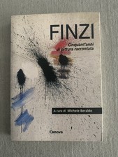 ennio finzi - Cinquant’anni Di Pittura - Michele Beraldo