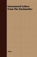Uncensored Letters From The Dardanelles | Anon | Taschenbuch | Englisch | 2008