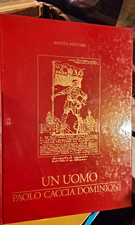UN UOMO - PAOLO CACCIA DOMINIONI Rivista Militare  Roma 2002