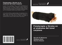 Fisioterapia Y FéRulas En El SíNdrome Del TúNel Carpiano Nourah Al Muhanna