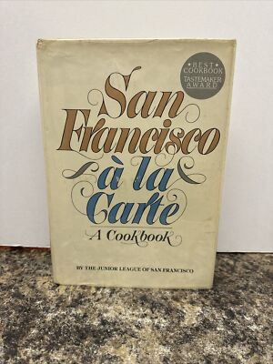San Francisco à la Carte Cookbook 1979 Junior League Tastemaker Award ￼