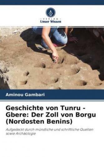 Thumbnail - Geschichte Von Tunru -gbere: Der Zoll Von Borgu (nordosten Benins)