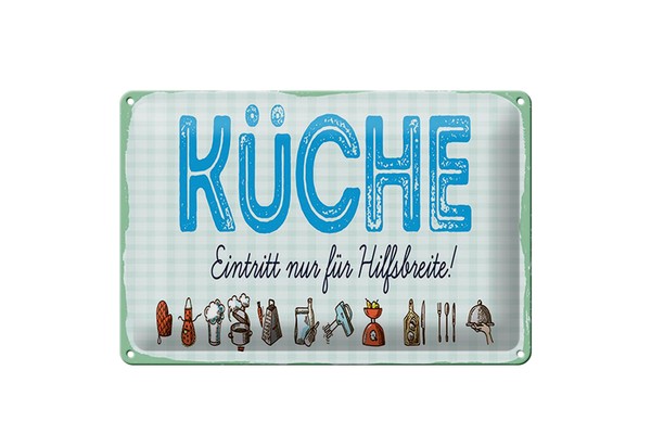 Blechschild Hinweis 20X30 Cm KüChe Eintritt Nur FüR Hilfsbereite Blaues Schild-image
