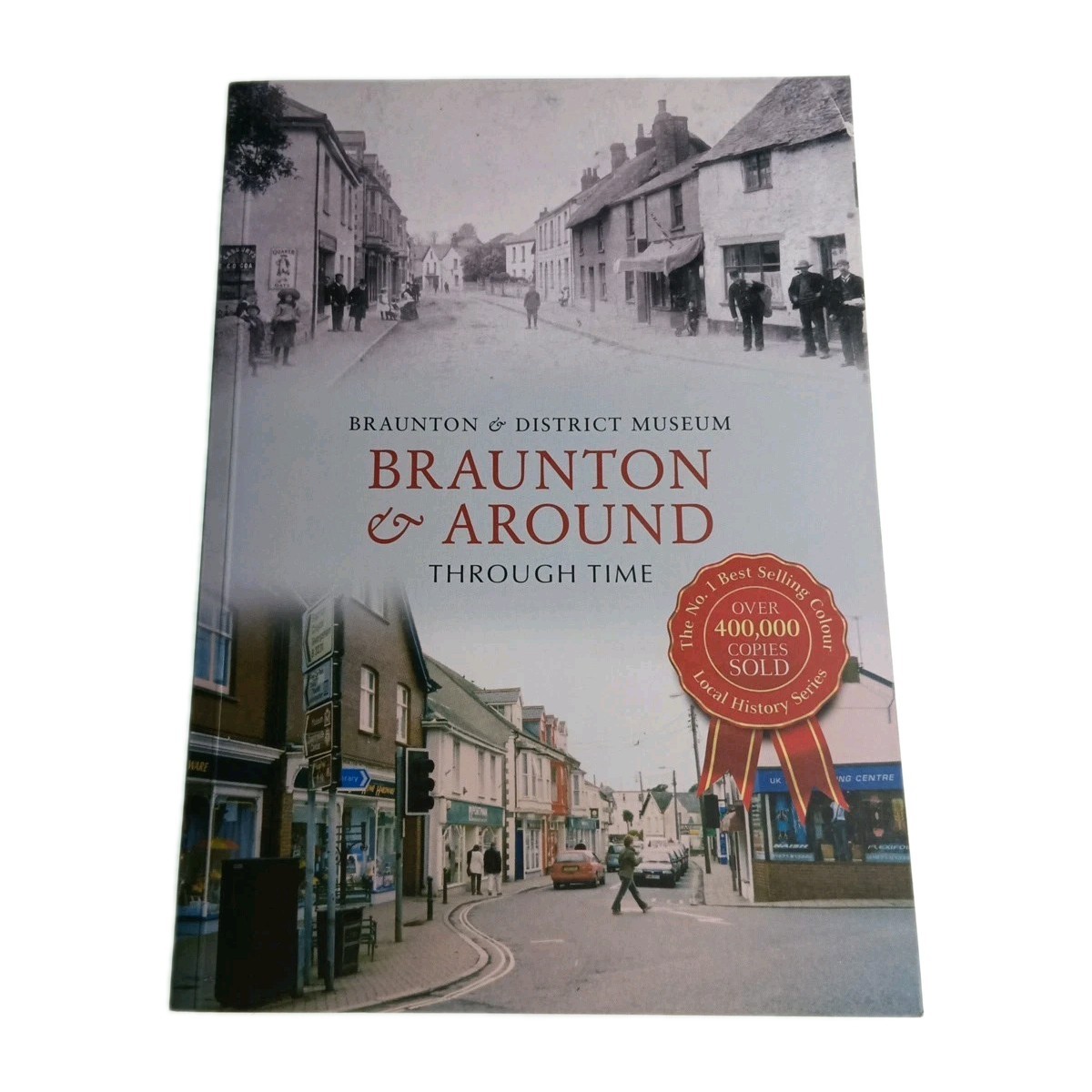 Braunton & Around Through Time 2013 Paperback Book