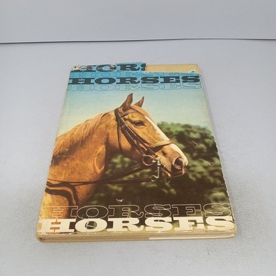 Horses: 1962 Paul Hamlyn Ltd Hardcover
