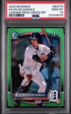 Kevin McGonigle 2025 Bowman Chrome 1st True Green /99 *PSA 10-POP 5* Tigers ‼️📈