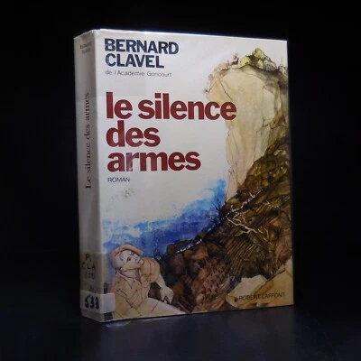 N23.14 Bernard Clavel 1974 Le silence des armes édition originale littérature - Photo 1/4