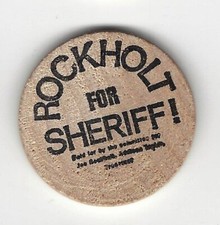Joe Rockholt for Sheriff!  Wooden Indian Head Nickel, Election Campaign