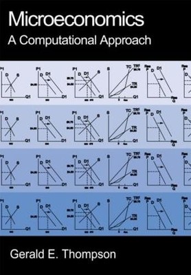 Microeconomics: A Computational Approach - 9780765606648