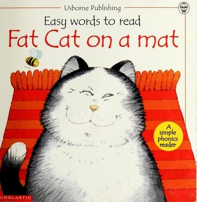 Fat cat on a mat (Easy words to read) by Cox, Phil Roxbee, Good Book
