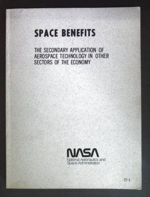 Space Benefits - The Secondary Application of Aerospace Technology in other sect