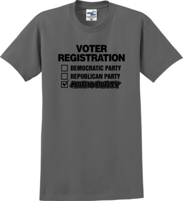 Voter Registration I Choose Mario Party Funny Unisex T-Shirt (S-5X)