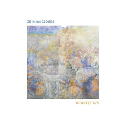 ZE IN THE CLOUDS - OPORTET 475   CD NEU