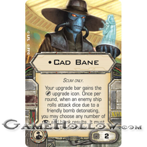 Star Wars Miniatures X-Wing Upgrade Card CAD BANE Crew
