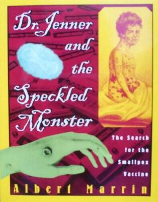 Dr. Jenner and the Speckled Monster - Paperback By Albert Marrin - GOOD