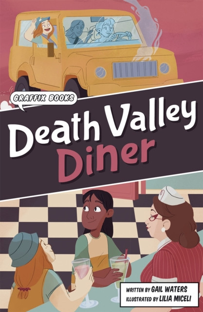 Death Valley Diner Graphic Reluctant Reader by Gail Waters (Paperback Book)