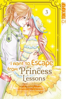 I Want to Escape from Princess Lessons 03 | Uri Sugata, Izumi Sawano | deutsch
