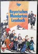 Bayerisches Mundarten-Lesebuch: Schülerbuch Schmaderer Franz, O: