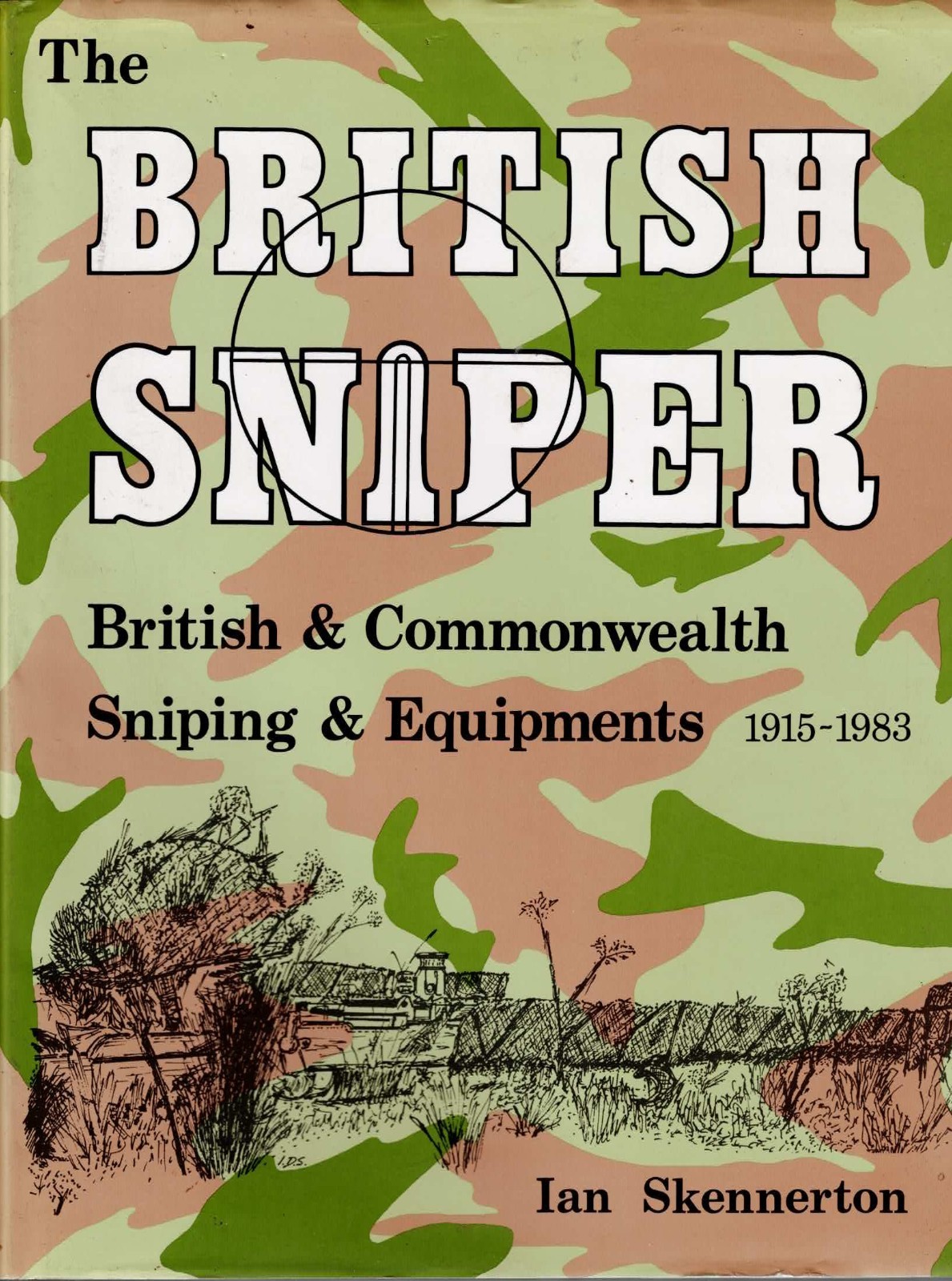 The British Sniper - Ian Skennerton (1st Ed. Hardcover, 1984)