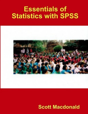 Scott Macdonald | Essentials of Statistics with SPSS | Taschenbuch | Englisch