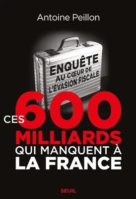 Ces 600 milliards qui manquent à la France : Enquête au coeur de l'évasion fisca