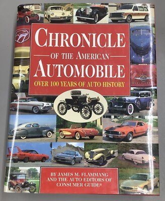 Chronicle of the American Automobile: Over 100 Years of Auto History (C4)