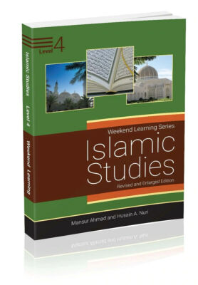 Weekend Learning Series Islamic Studies Level 4 (New Revised & Enlarged Edition)