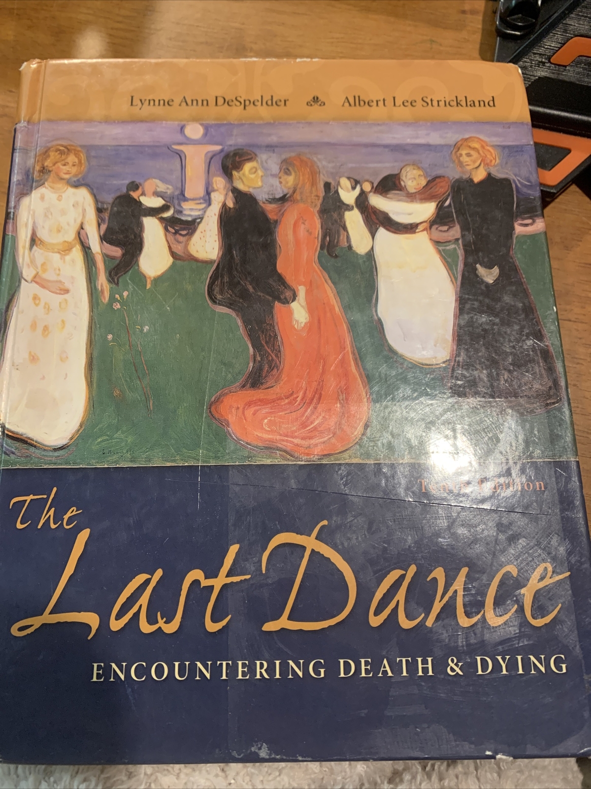 The Last Dance Encountering Death And Dying By Albert Lee Strickland And Lynne Ann Despelder 2014 Hardcover For Sale Online Ebay