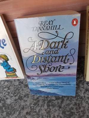 A Dark and Distant Shore, by Reay Tannahill, a Penguin books book