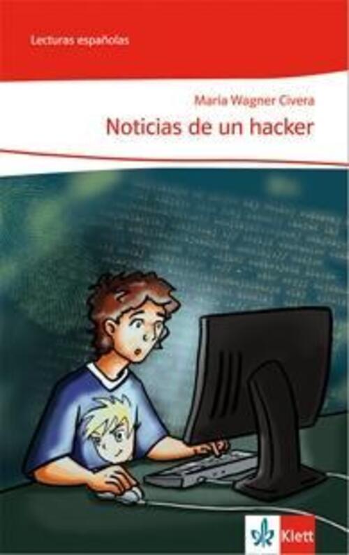 Noticias De Un Hacker (niveau A2) | Maria Wagner Civera | Broschüre |