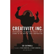 Creativity, Inc.: an inspiring look at ..., Catmull, Ed