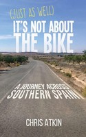 Chris Atkin | (Just As Well) It's Not About The Bike | Taschenbuch | Englisch