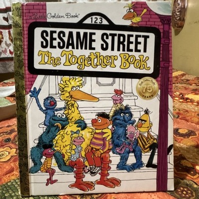 Sesame Street: The Together Book Hardcover Golden Books Dwight Bradfield Little 