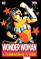 Wonder Woman: A Celebration of 75 Years by Various: Used