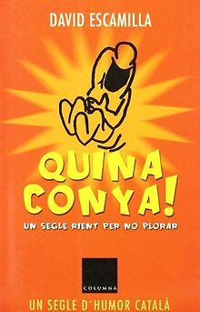 Quina conya! (FORA DE COL.LECCIO) von Escamilla, David | Buch | Zustand sehr gut