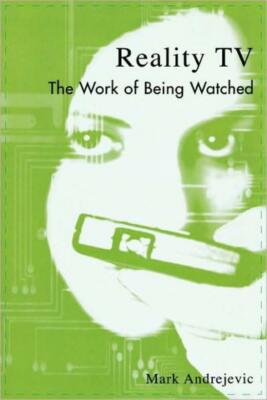 Reality TV: The Work of Being Watched