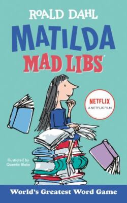 Matilda Mad Libs : World's Greatest Word Game, Paperback by Dahl, Roald; Macc...