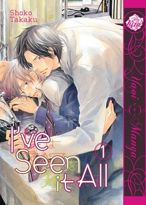 I've Seen It All Volume 1 (Yaoi) (IVE SEEN IT ALL GN)