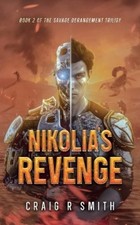 Craig R Smith Nikolai's Revenge Book 2 of The Savage Der (Paperback) (UK IMPORT)