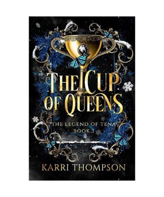 The Cup of Queens, Karri Thompson